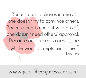 because one accepts oneself, the whole world accepts her.