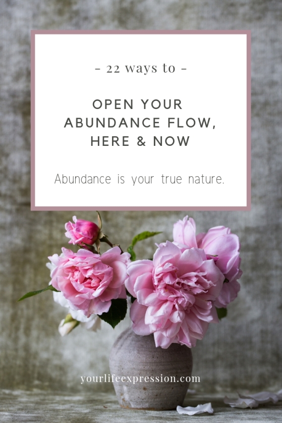 22 ways to open your abundance flow right now